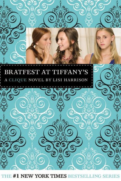 Bratfest at Tiffany's (Clique Series #9)