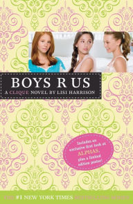 Title: Boys R Us (Clique Series #11), Author: Lisi Harrison