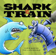 Title: Shark vs. Train, Author: Chris Barton