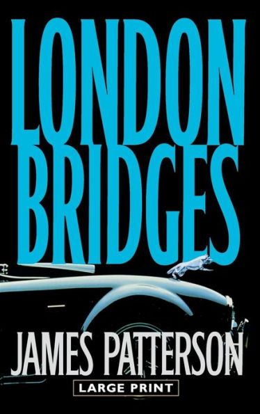 London Bridges (Alex Cross Series #10)