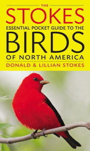 Title: The Stokes Essential Pocket Guide to the Birds of North America, Author: Donald Stokes