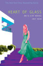 Heart of Glass (The A-List Series #8)