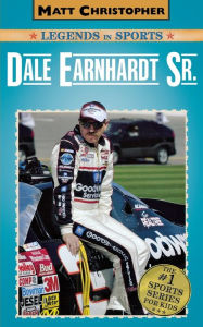 Title: Dale Earnhardt Sr. (Matt Christopher Legends in Sports Series), Author: Matt Christopher