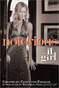 Title: Notorious (It Girl Series #2), Author: Cecily von Ziegesar