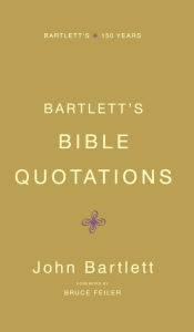 Title: Bartlett's Bible Quotations, Author: John Bartlett