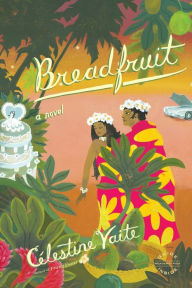 Title: Breadfruit, Author: Celestine Vaite