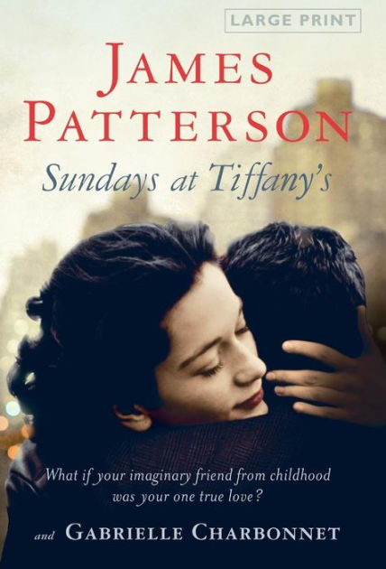 Sundays At Tiffany's (bonus Edition) By James Patterson, Gabrielle 