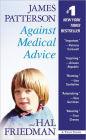 Against Medical Advice: One Family's Struggle with an Agonizing Medical Mystery