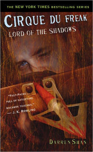 Lord of the Shadows (Cirque Du Freak Series #11)