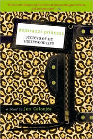Paparazzi Princess (Secrets of My Hollywood Life Series #4)
