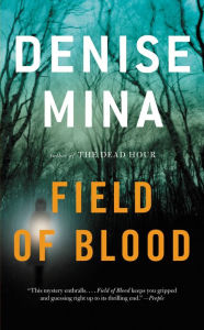 Title: Field of Blood (Paddy Meehan Series #1), Author: Denise Mina