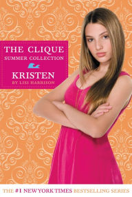 Title: Kristen (Clique Summer Collection Series #4), Author: Lisi Harrison