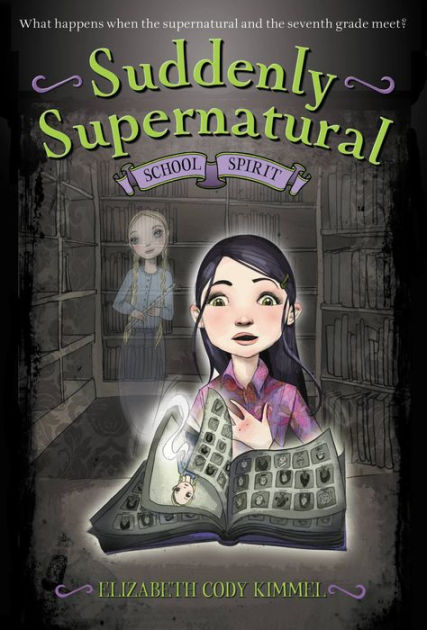 Cody　School　Noble®　Elizabeth　eBook　Spirit　by　Suddenly　Barnes　Supernatural:　Kimmel