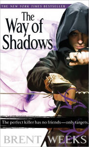 Title: The Way of Shadows (Night Angel Trilogy #1), Author: Brent Weeks