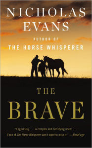 The Brave: A Novel