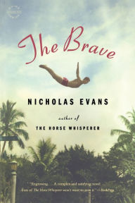 The Brave: A Novel