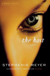 Title: The Host, Author: Stephenie Meyer
