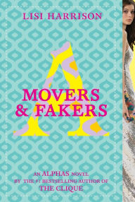 Title: Movers and Fakers (Alphas Series #2), Author: Lisi Harrison