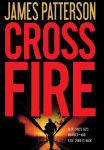 Alternative view 1 of Cross Fire (Alex Cross Series #16)