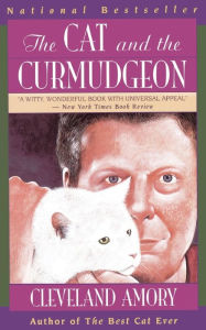 Title: The Cat and the Curmudgeon, Author: Cleveland Amory