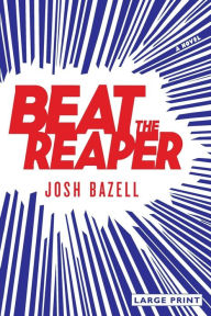 Title: Beat the Reaper, Author: Josh Bazell