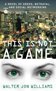 This Is Not a Game: A Novel