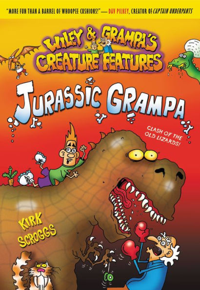 Jurassic Grampa (Wiley and Grampa Creature Features Series #10)