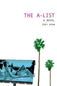 Title: The A-List (The A-List Series #1), Author: Zoey Dean