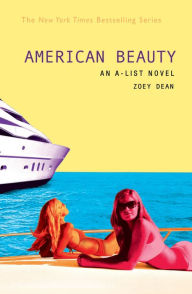 Title: American Beauty (The A-List Series #7), Author: Zoey Dean
