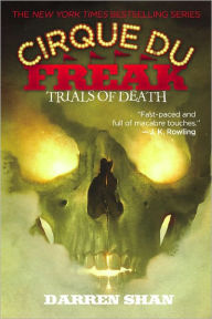 Trials of Death (Cirque Du Freak Series #5)