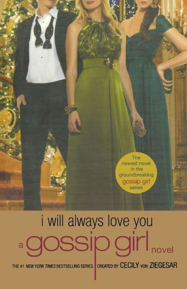 I Will Always Love You (Gossip Girl Series #12)