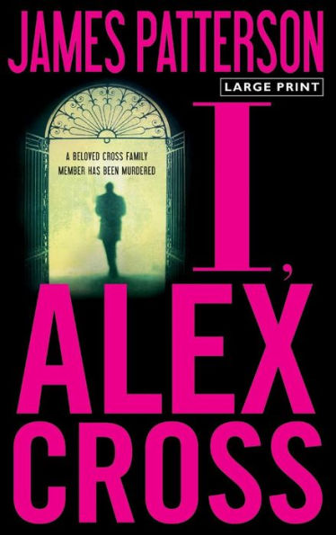 I, Alex Cross (Alex Cross Series #15)