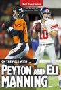 On the Field with... Peyton and Eli Manning