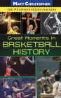 Great Moments in Basketball History