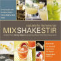 Mix Shake Stir: Recipes from Danny Meyer's Acclaimed New York City Restaurants