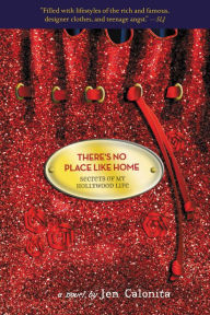 There's No Place Like Home (Secrets of My Hollywood Life Series #6)