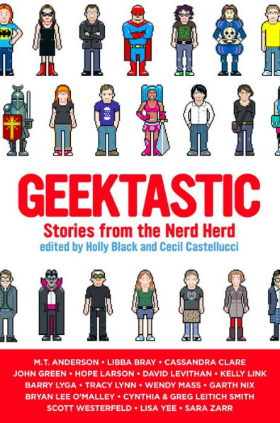 Geektastic: Stories from the Nerd Herd