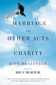 Title: Marriage and Other Acts of Charity: A Memoir, Author: Kate Braestrup