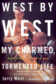 Title: West by West: My Charmed, Tormented Life, Author: Jonathan Coleman