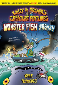 Title: Monster Fish Frenzy (Wiley and Grampa Series #3), Author: Kirk Scroggs