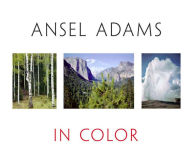Title: Ansel Adams in Color, Author: John P. Schaefer