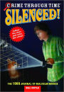 Crime Through Time #3: Silenced!: The 1969 Journal of Malcolm Moorie