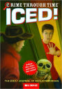 Iced!: The 2007 Journal of Nick Fitzmorgan (Crime Through Time Series)