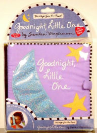 Messages from the Heart: Good Night, Little One: Huggable, Lovable, Snuggable Books