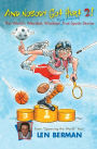 And Nobody Got Hurt 2!: The World's Weirdest, Wackiest, Most Amazing True Sports Stories
