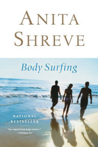 Title: Body Surfing, Author: Anita Shreve