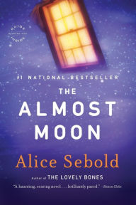 Title: The Almost Moon, Author: Alice Sebold