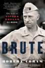 Brute: The Life of Victor Krulak, U.S. Marine