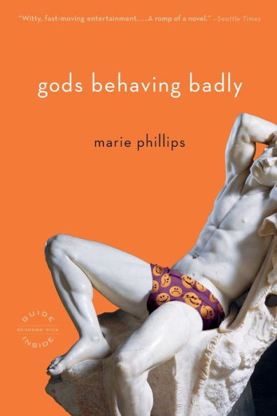 Gods Behaving Badly: A Novel