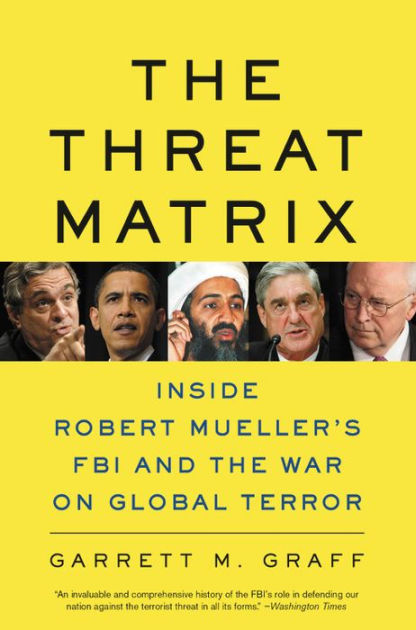 on　FBI　War　Noble®　Paperback　Mueller's　Terror　the　Matrix:　and　The　Barnes　M.　Inside　Global　Threat　Garrett　Graff,　Robert　by